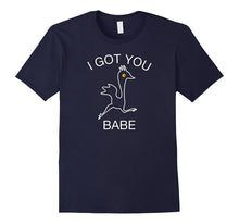I Got You Babe Funny Matching Shirt Part A