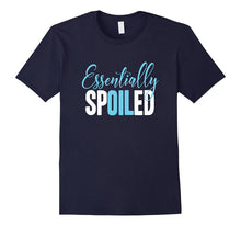 Essentially Spoiled Funny Essential Oils Shirt