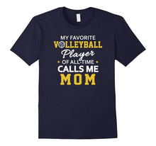 My Favorite Volleyball Player Calls Me Mom Volleyball Shirt