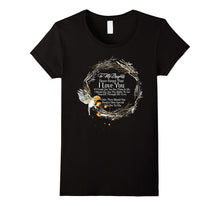 Daughter T-Shirt to My Daughter Never Forget That I Love You