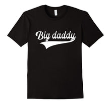 Mens They Call Me Big Daddy Shirt Fathers Day Gift for Big Daddy
