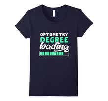 Optometry Degree Loading - Funny Optometrist Student Gift