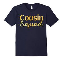 Cousin Squad Gold T-Shirt Auntie Funny Party Gift