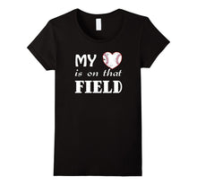 My Heart Is on That Field Baseball T Shirt Gift Mom Grandma
