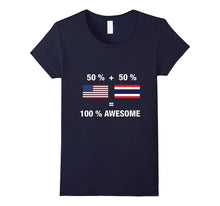 Half Thai Half American 100% Awesome Thailand Flag Shirt