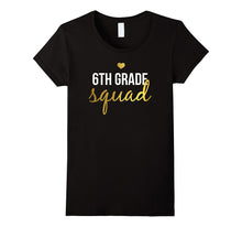 Sixth Grade Squad Shirt for 6th Graders & 6th Grade Teachers