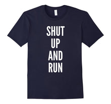 FUNNY WORKOUT T-Shirt SHUT UP AND RUN Joke Sarcastic Humor