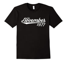 Est November 1977 Shirt Great 40th Birthday Gift TShirt