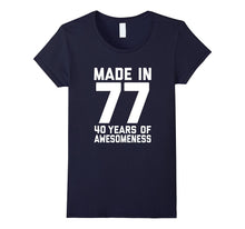40th Birthday Shirt Gift Age 40 Year Old Mens Womens Tshirt