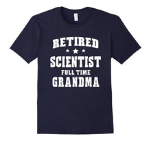 Retired Scientist Full Time Grandma T-Shirt Women's