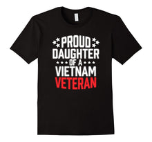 Proud Daughter of a Vietnam War Veteran T Shirt Military