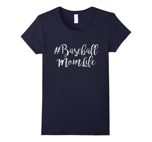 #Baseball Mom Life Gift Quote T-Shirts