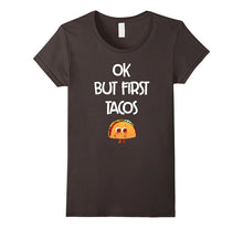 Ok but First Tacos T-Shirt