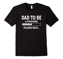 Dad to Be Loading Tshirt