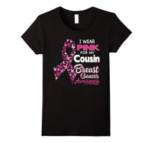 I Wear Pink for My Cousin Breast Cancer Awareness