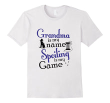 Grandma Is My Name, Spoiling Is My Game Funny T-Shirt