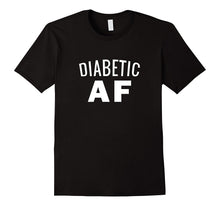 Diabetes Awareness T-Shirt - Diabetic AF Insulin Power Humor