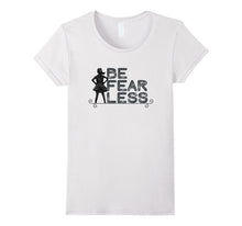 Be Fearless T-Shirt Fearless Girl Gender Equality Tee