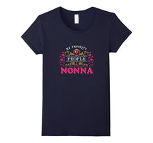 My Favorite People Call Me Nonna T-Shirt Grammy Grandma Gift