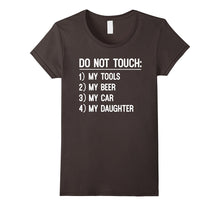 Do Not Touch My Tools, My Daughter - Dad Bday Gift
