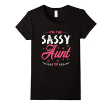 I'm the Sassy Aunt Family Gift T-Shirt