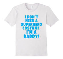 Mens I'm a Daddy Superhero Halloween Gift Men's T-Shirt