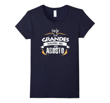 Solo Los Grandes Agosto Spanish Espanol Cool Modern Tshirt