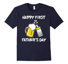 Happy First Father's Day T-Shirt, Funny Dad Tee for Men