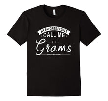 My Favorite People Call Me Grams Grandma Gift Women T-Shirt