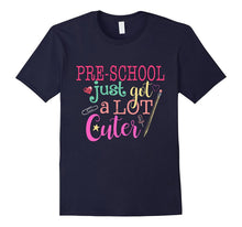 Pre-School Just Got a Lot Cuter Back to School T-Shirt
