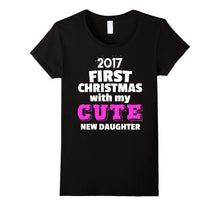 2017 First Christmas With My Cute New Daughter - Tshirt