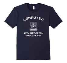 "Computer Resurrection Specialist" Funny Tech Support Shirt