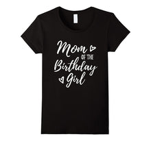 Mom of the Birthday Girl T-Shirt