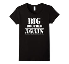 Big Brother Again T Shirt T-Shirt Tee Shirt Gift for Sibling