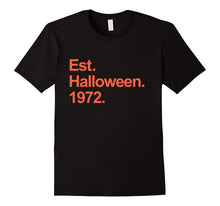Est Halloween 1972 Shirt Cool 45th Birthday Gifts TShirt