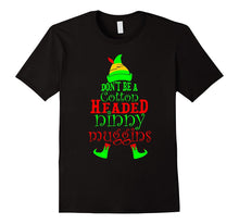 Don't Be a Cotton Headed Ninny Muggins Funny Elf T Shirt