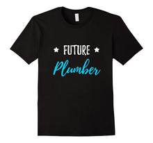 Future Plumber T-Shirt Funny Plumbing Gift Shirt
