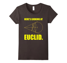 FUNNY HERES LOOKING AT EUCLID T-Shirt #Mathnerd School Gift