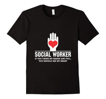 My Hands Are Full See My Heart Social Worker T-Shirt