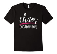 Chaos Coordinator T-Shirt - Funny Teacher Shirt