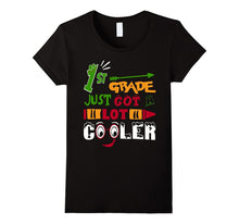 Back to School 1st Grade Just Got a Lot Cooler T Shirt