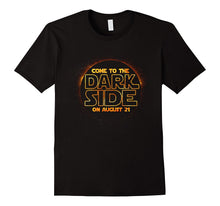 Come to the Dark Side on August 21 T-Shirt