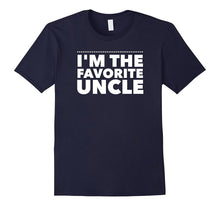 I'm the Favorite Uncle T Shirt