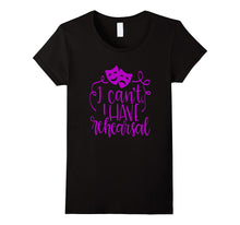 Funny Theater Shirt Sorry I Can't I Have Rehearsal Plum