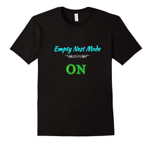Empty Nest Mode on Parents Mom Dad Shirt