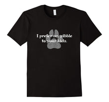 "I Prefer My Pibble to Your Kids." Pit Bull Pitbull T-Shirt