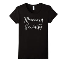 Mermaid Security Shirt Cute Magical Mom Dad Parent Tee
