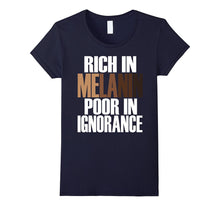 Oheneba Apparel: Rich in Melanin Poor in Ignorance T-Shirt
