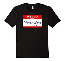 Mens Hello I Am...Grandpa - Fun Grandfather's Tee Shirt