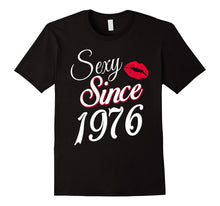Sexy Since 1976 Funny Birthday Gift T-Shirt